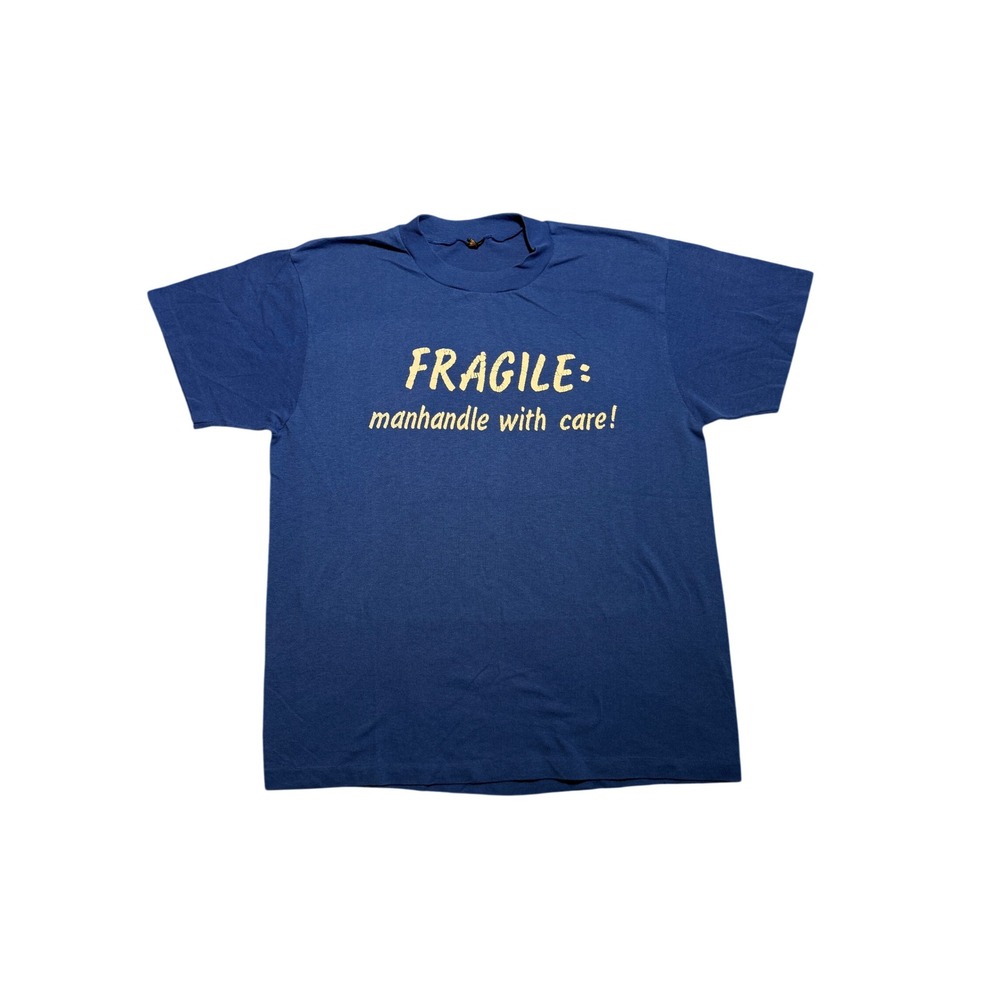 Vintage Fragile Manhandle With Care T Shirt Blue